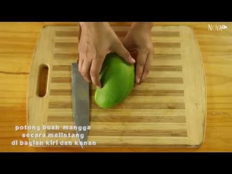 Cara Mengupas Buah Mangga | Tips Dapur Nova
