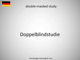 How to say double-masked study in German | German Words