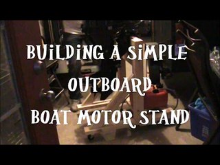 Building a Simple Boat Motor Stand