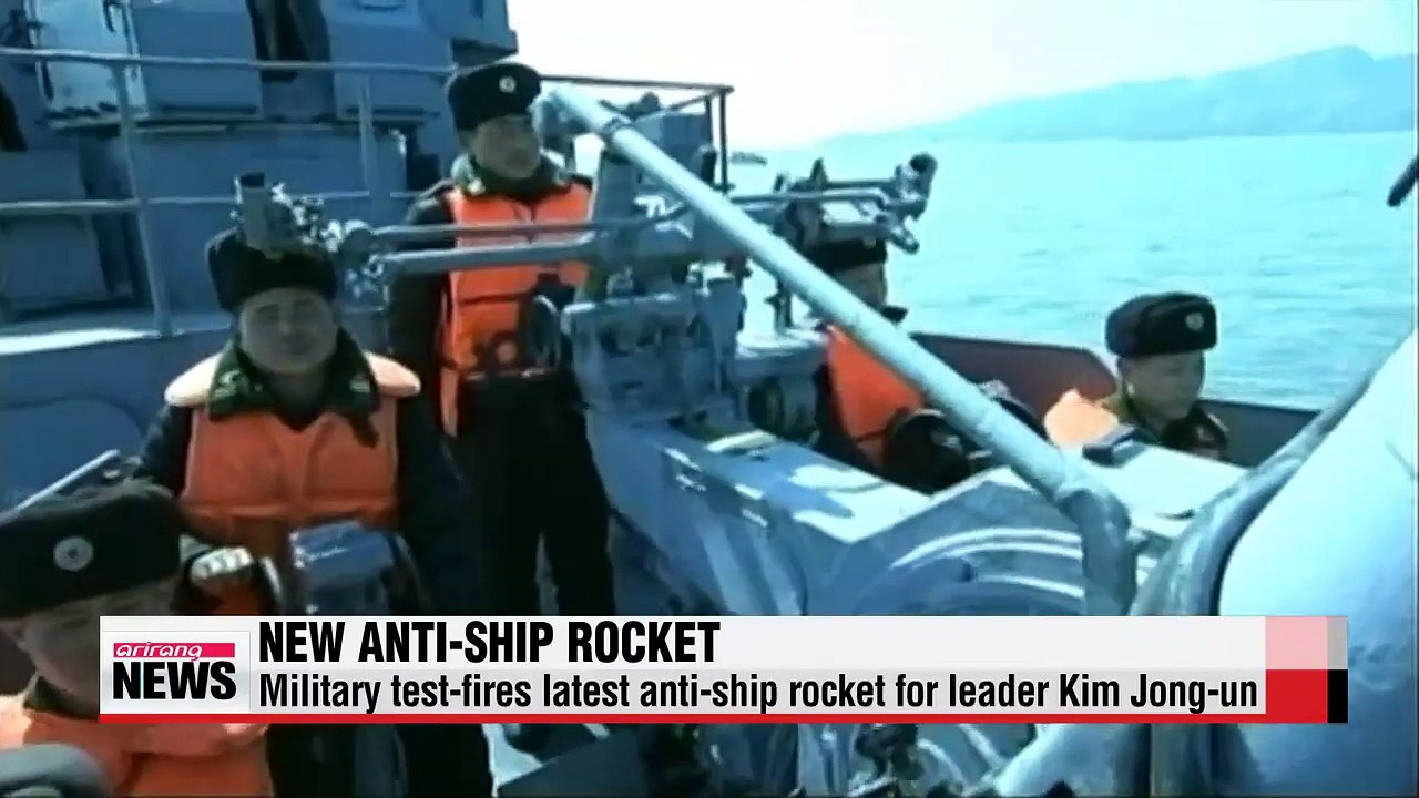 N. Korean military test-fires latest anti-ship rocket for leader Kim Jong-un