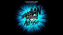 Sebastian Ingrosso and Alesso ft. Ryan Tedder - Calling [Lose My Mind] (Extended Club Mix) HD