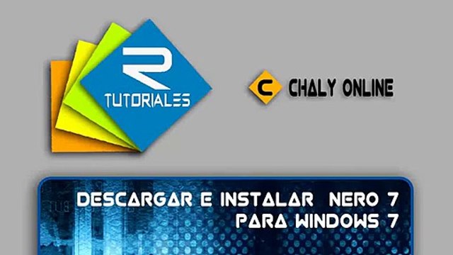 DESCARGAR E INSTALAR NERO 7 PARA WINDOWS 7 [ full español]