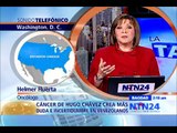 Oncólogo explica los efectos de la enfermedad de Chávez y el posible tratamiento a seguir