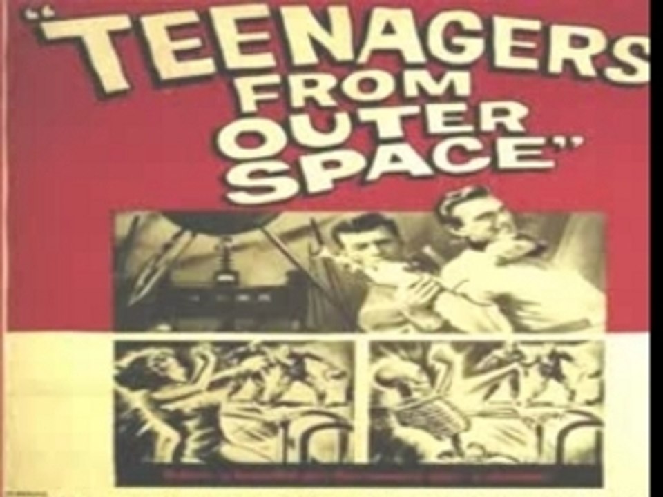 TEENAGERS FROM OUTER SPACE