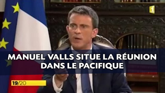 Valls situe La Réunion dans le Pacifique