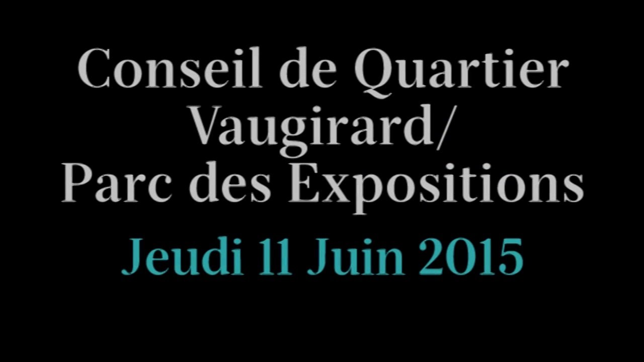 Conseil de Quartier Vaugirard/ Parc des Expo du 11 Juin 2015