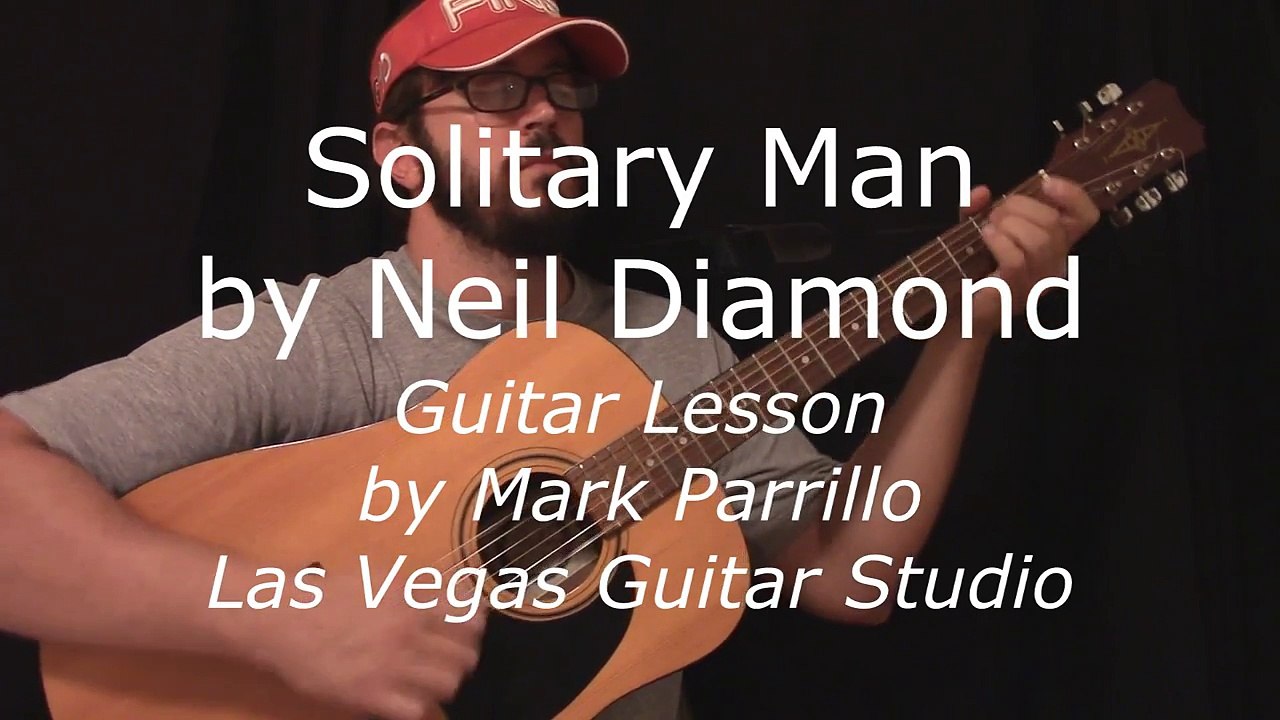 Solitary Man by Neil Diamond Guitar Lesson