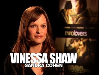 Two Lovers - Exclusive: Vinessa Shaw Interview