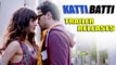 Katti Batti Official Trailer Releases ft.Kangana Ranaut, Imran Khan