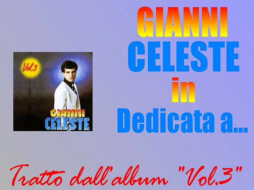 Gianni Celeste - Dedicata a...by IvanRubacuori88