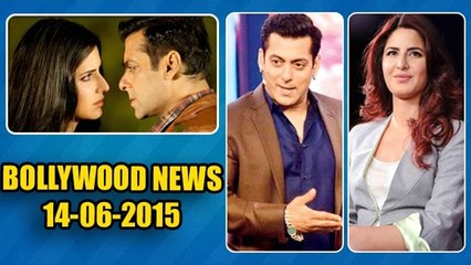 Salman Khan REJECTS To Work With Ex-Girlfriend Katrina Kaif | 14th June 2015