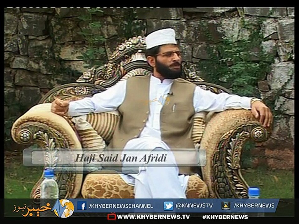 Special Interview With Haji Syed Jaan Afridi | 13th June, 2015