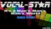 James Brown - Its a Mans, Mans, Mans World Karaoke with Lyrics HD Vocal-Star Karaoke