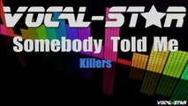 Killers - Somebody Told Me Karaoke with Lyrics HD Vocal-Star Karaoke
