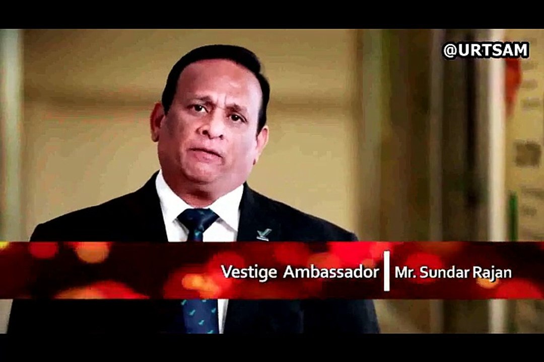 Vestige Ambassador Mr Sundar Rajan