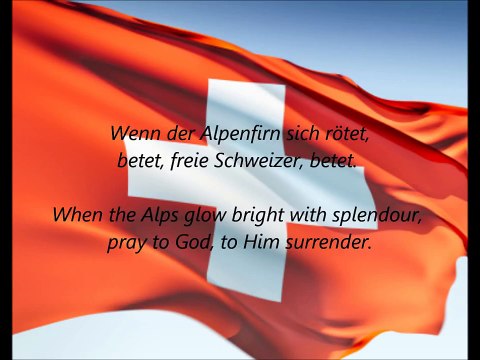 Swiss National Anthem - Schweizerpsalm (DE/EN)