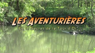 LES AVENTURIERES 2 : LE SECRET DE LA TOUR D'OR (film) #adventure #aventure #fantastic
