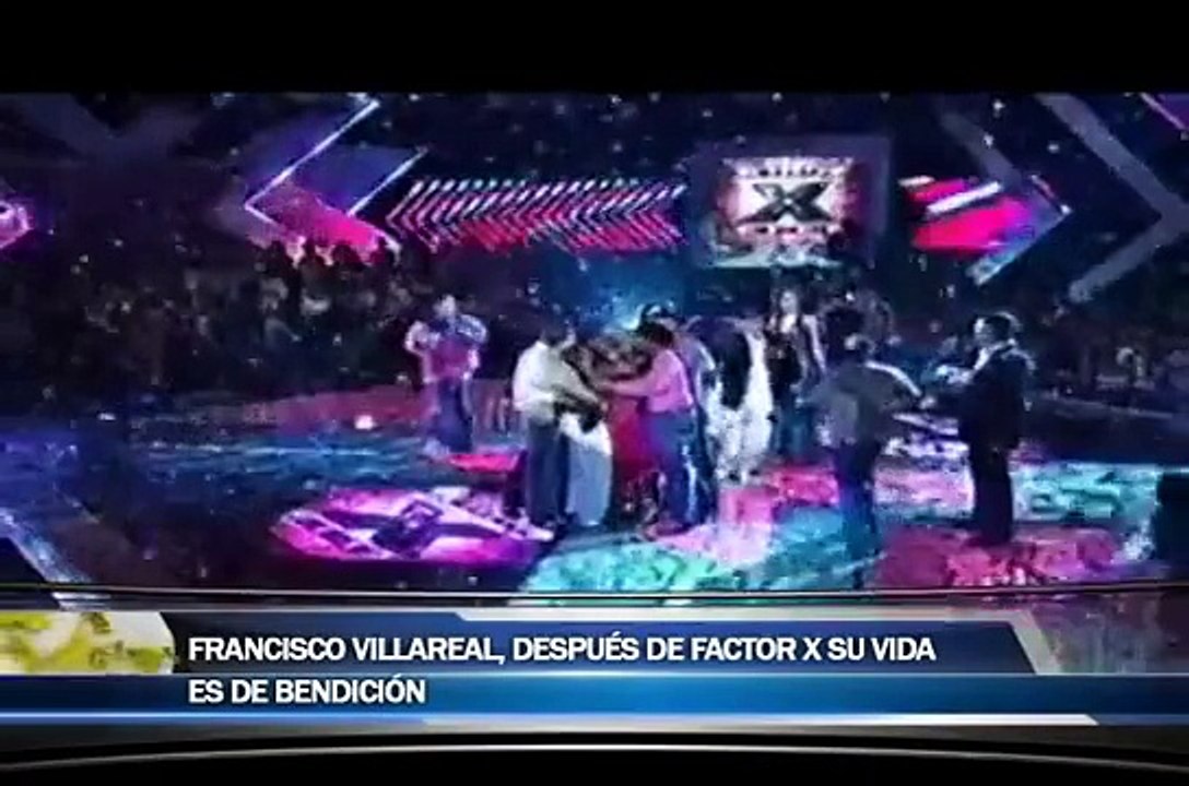 Francisco Villarreal, Después de Factor X su vida es de Bendición