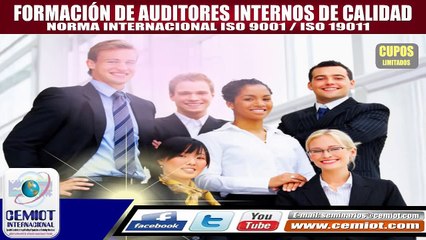 SEMINARIO: FORMACIÓN DE AUDITORES INTERNOS DE CALIDAD - ISO 9001:2008 / ISO 19011:2011