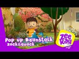 Pop-Up Beanstalk | Zack&Quack | ZeeKay Junior