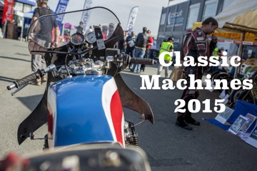 Classic Machines 2015 : fans de piste et brèles de caractère !