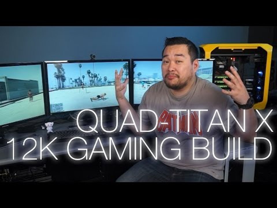 Ultimate 12K Quad-Titan X Gaming Setup ft. Samsung U28D590D 4K monitors
