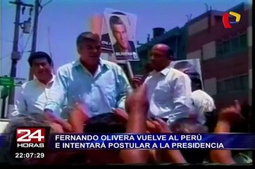 Fernando Olivera vuelve a Perú e intentaría postular a la presidencia de la República