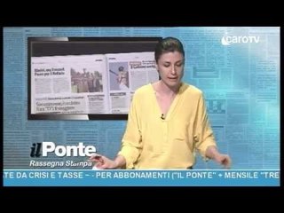 Rassegna Stampa IL PONTE del 8 Maggio 2015