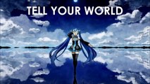 【Vocaloid】 Tell your World - Hatsune Miku