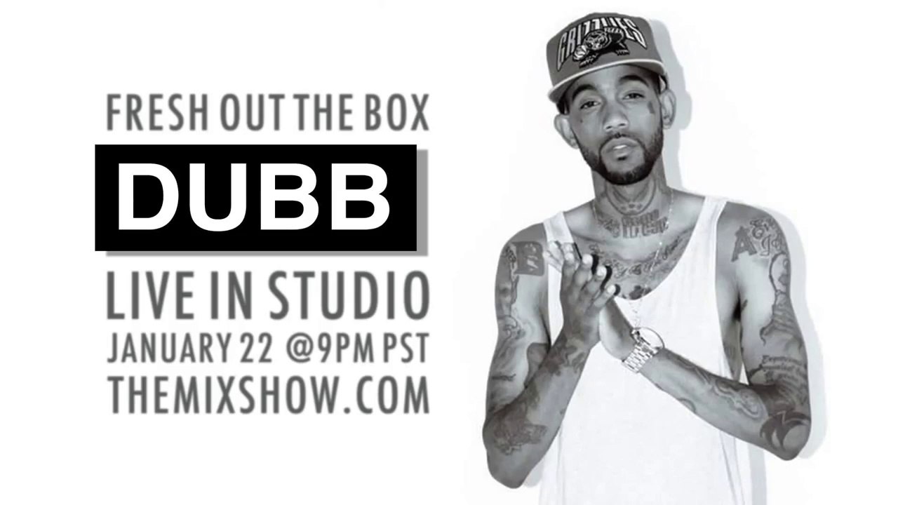 DUBB "I'm Burnt" Freestyle @ The Mix Show "Fresh Out The Box" with DJ Carisma, 01-22-2014