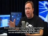 1 / 2 Alex Jones et Wayne madsen : la grippe A- H1N1   (S/T)