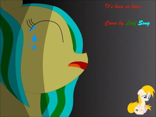 It's Been so Long | Cover by Leaf Song