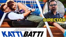 Kangana-Imran Starrer 'KATTI BATTI' Was Earlier Called 'SAALI KUTIYA'