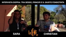 Doppia Intervista: Sara e Christian