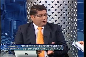 "Agenda Parlamentaria" - "Proyecto de Ley de defensa del sistema del cambio climático"