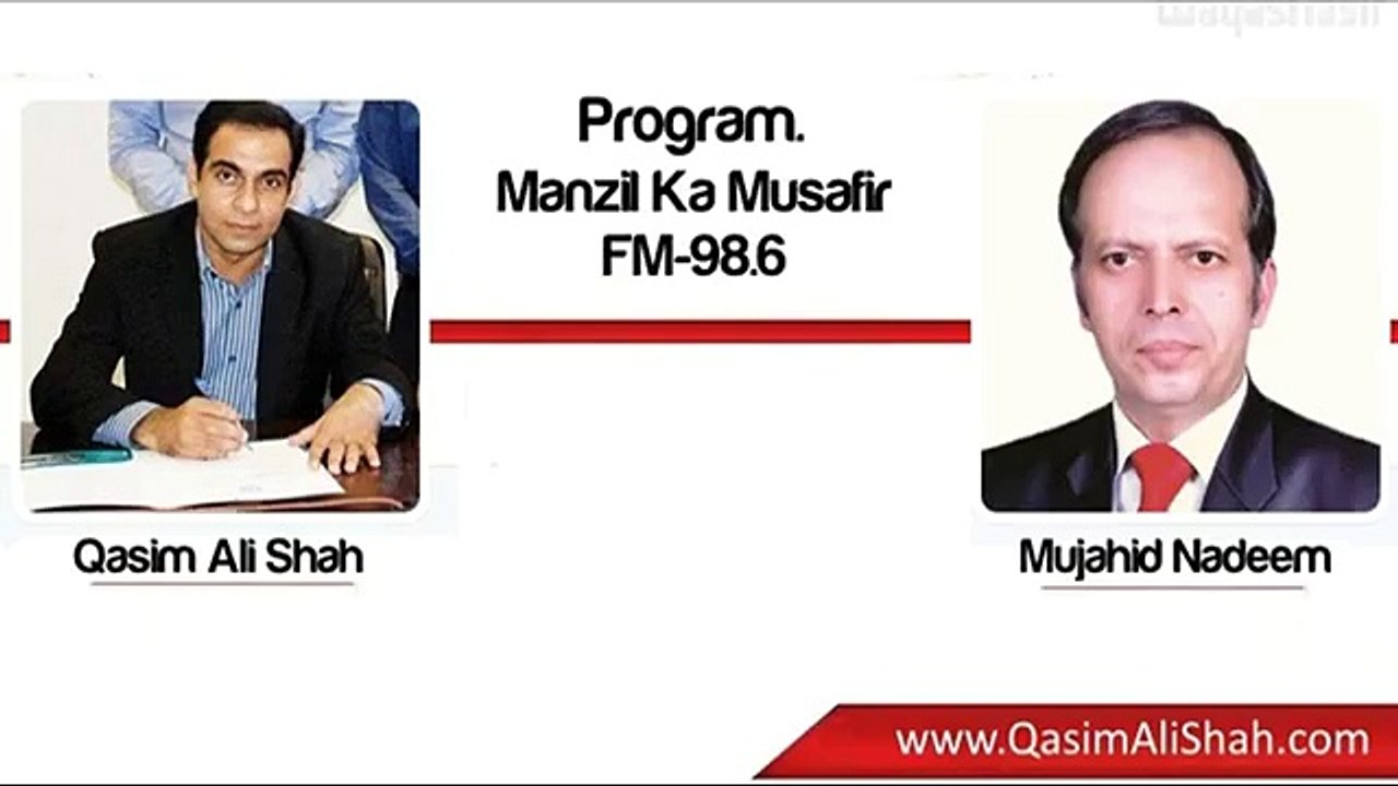 Qasim Ali Shah with Mujahid Nadeem on FM 98.6 (WaqasNasir)