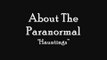 Public Service Announcement about The Paranormal 