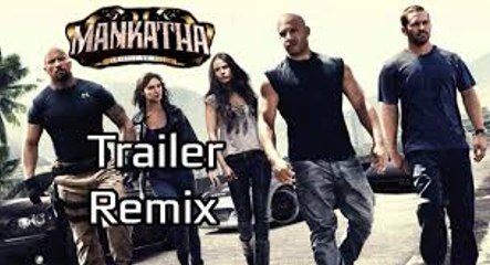 Mankatha Trailer - Fast and Furious Remix