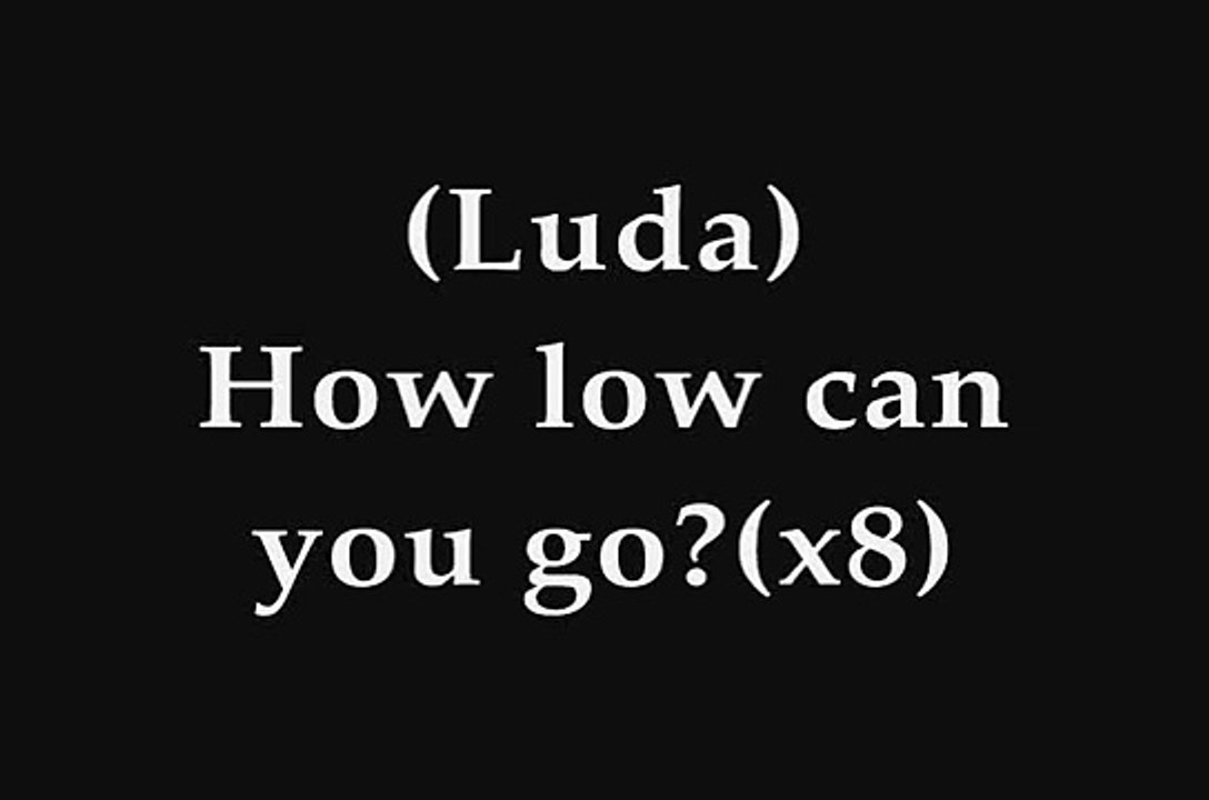 Ludacris - How low can you go with lyrics.wmv