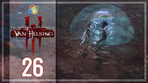 The Incredible Adventures of Van Helsing III 【PC】 -  Pt. 26 「Bounty Hunter │ Difficulty： Hard」