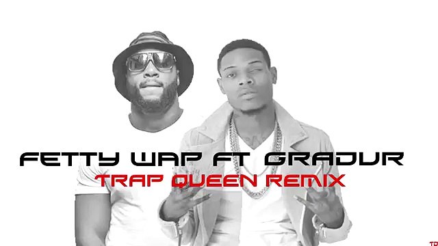 Fetty Wap ft Gradur - Trap Queen Remix
