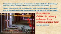 US News_ Five killed in California balcony collapse_ Irish citizens among them