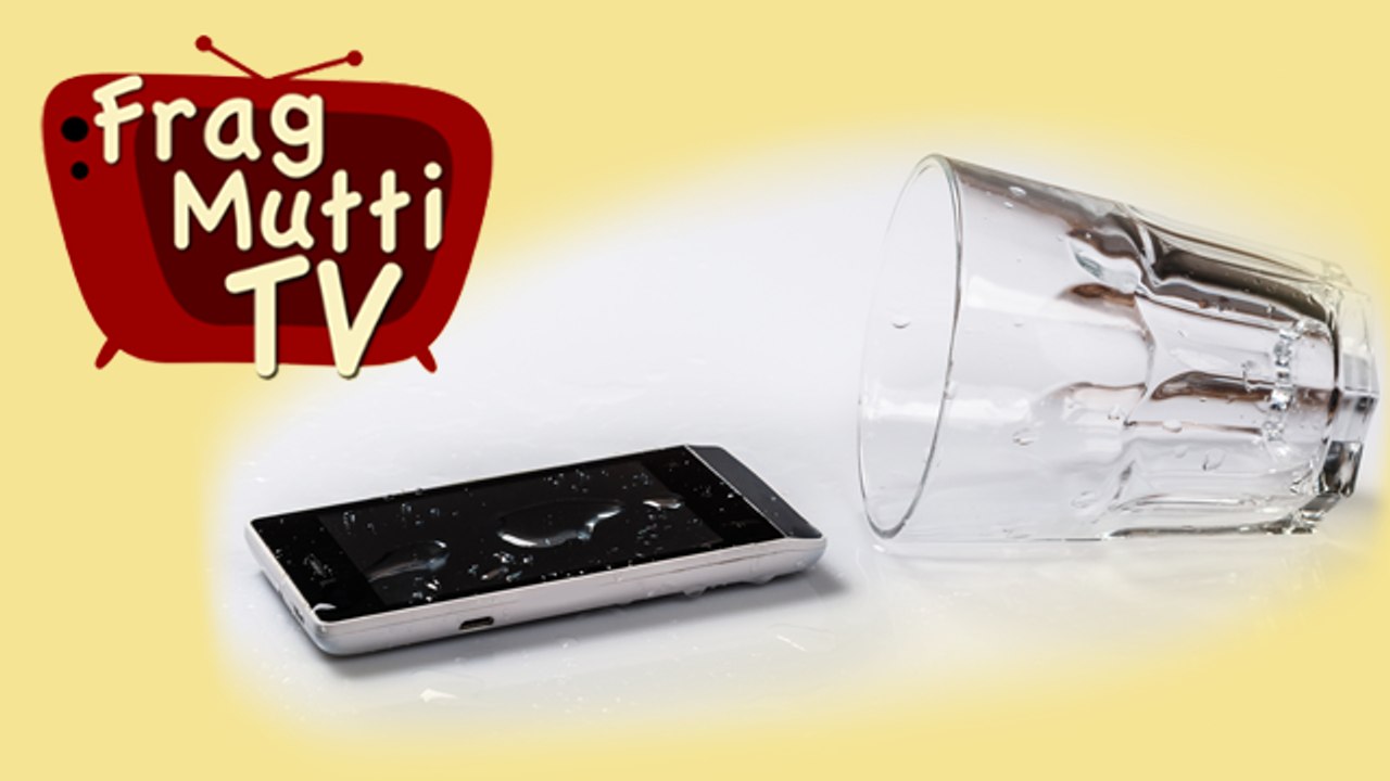 Handy nass geworden - was tun? - Frag Mutti TV