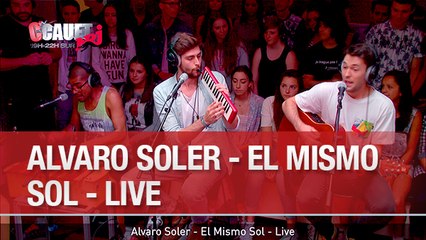 Alvaro Soler - El Mismo Sol - Live - C'Cauet sur NRJ