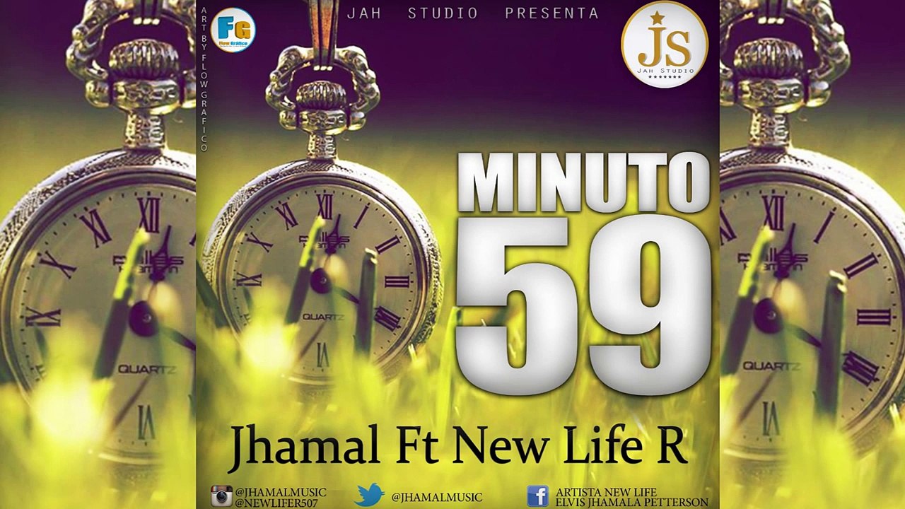 Jhamal ft New Life R - MINUTO 59