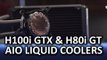 Corsair H100i GTX and H80i GT All-in-one Liquid Coolers