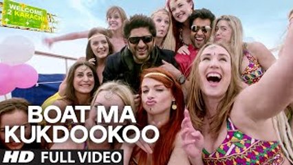 Boat Ma Kukdookoo (Welcome To Karachi) - Full Video Song HD