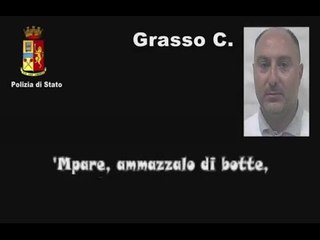 Catania - Arresti clan Mazzei: "'Ammazza sto cornuto di sbirro" (16.06.15)