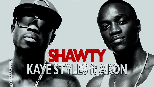SHAWTY Kaye Styles ft Akon