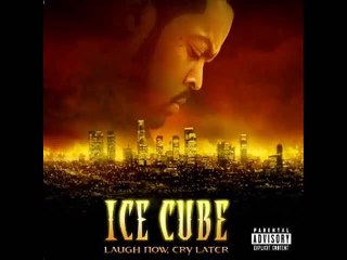 Ice Cube~The Nigga Trapp Lyrics(Laugh Now, Cry Later)